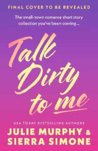 Talk Dirty to Me : & Other Spicy Stories for Bedtime Reading