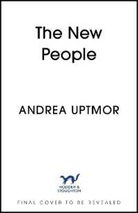 The New People : The most original debut novel you will read all year