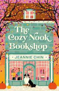 The Cozy Nook Bookshop : The unbelievably charming, cosy and feel-good small town romance (Heart's Hope Crossing)