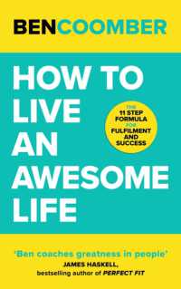 How to Live an Awesome Life : The 11 Step Formula for Fulfilment and Success