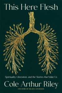 This Here Flesh : Spirituality， Liberation and the Stories That Make Us: an instant NEW YORK TIMES bestseller