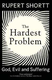The Hardest Problem : God, Evil and Suffering