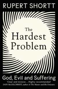The Hardest Problem : God, Evil and Suffering