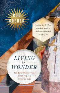 Living in Wonder : Finding Mystery and Meaning in a Secular Age