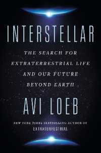 Interstellar : The Search for Extraterrestrial Life and Our Future Beyond Earth