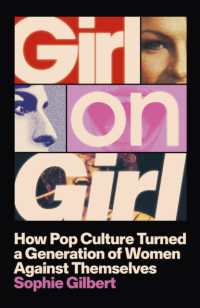 Girl on Girl : How Pop Culture Turned a Generation of Women against Themselves