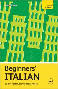 Beginners' Italian : Learn faster. Remember more. (Teach Yourself Beginners' Language Learning Series)