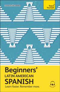 Beginners' Latin American Spanish : Learn faster. Remember more. (Teach Yourself Beginners' Language Learning Series)