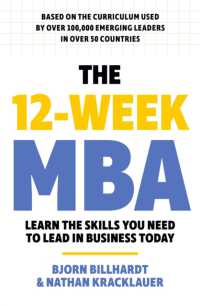 The 12 Week MBA : Learn the Skills You Need to Lead in Business Today