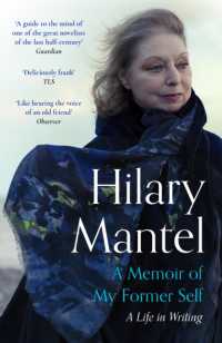 A Memoir of My Former Self : The magnificent final book from the bestselling author of the Wolf Hall Trilogy