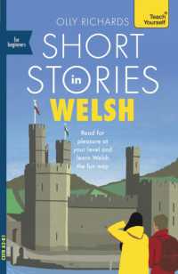 Short Stories in Welsh for Beginners : Read for pleasure at your level, expand your vocabulary and learn Welsh the fun way! (Readers)