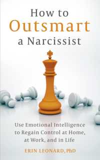 How to Outsmart a Narcissist with Emotional Intelligence : Regain Control at Home, at Work, and in Life
