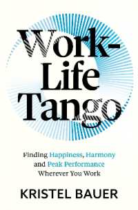Work-Life Tango : Finding Happiness, Harmony and Peak Performance Wherever You Work