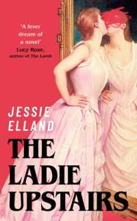 The Ladie Upstairs : 'A fever dream of a novel' Lucy Rose, author of THE LAMB