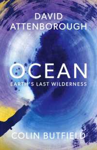 Ocean : Earth's Last Wilderness - THE LANDMARK NEW BOOK BY DAVID ATTENBOROUGH