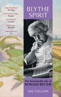Blythe Spirit : The Remarkable Life of Ronald Blythe: SHORTLISTED FOR THE NEW ANGLE PRIZE 2025