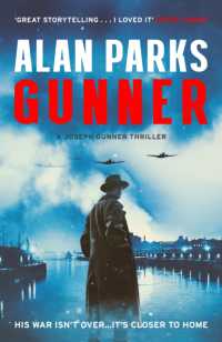 Gunner : His War Isn't over . . . It's Closer to Home (The Gunner Thrillers)