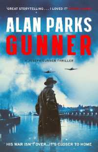 Gunner : His War Isn't over . . . It's Closer to Home (The Gunner Thrillers)