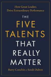 The Five Talents That Really Matter : How Great Leaders Drive Extraordinary Performance