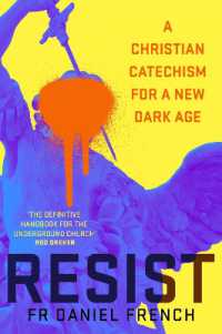 Resist : A Christian Catechism for a New Dark Age