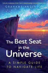 The Best Seat in the Universe : The uplifting, life-enhancing story that has changed thousands of lives