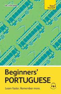 Beginners' Portuguese : Learn faster. Remember more. (Teach Yourself Beginners' Language Learning Series)
