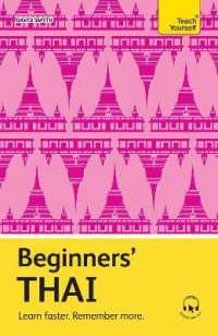 Beginners' Thai : Learn faster. Remember more. (Teach Yourself Beginners' Language Learning Series)