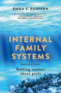 Internal Family Systems : Making a Start (and Getting Curious about Parts)