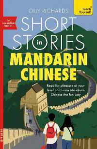 Short Stories in Mandarin Chinese for Intermediate Learners : Read for pleasure at your level, expand your vocabulary and learn Mandarin the fun way! (Readers)