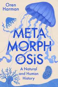 Metamorphosis : A Natural and Human History