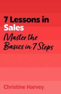 7 Lessons in Sales : Master the Basics of Selling in 7 Steps (Tyw)