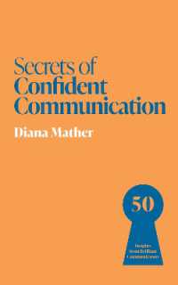 Secrets of Confident Communication : 50 Insights from Brilliant Communicators (Secrets of Success)