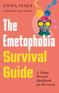 The Emetophobia Survival Guide : A Young Person's Handbook for Recovery
