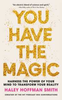 You Have the Magic : Harness the Power of Your Mind to Transform Your Reality