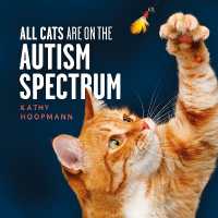 All Cats Are on the Autism Spectrum : An affirming introduction to autism