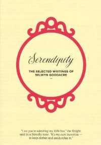 Serendipity : The Selected Writings of Selwyn Goodacre