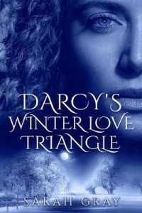 Darcy's Winter Love Triangle. : Pride and Prejudice Variation. Regency Love Romance Series. Book 1 (Pride & Prejudice Variation: Regency Romance Series. Book 1.)