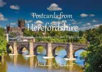Postcards from Herefordshire : Photographic highlights from an historic English county