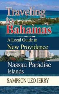 Traveling to Bahamas : A Local Guide to New Providence and Nassau Paradise Islands