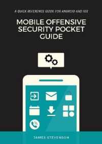 A Mobile Offensive Security Pocket Guide : A Quick Reference Guide for Android and iOS