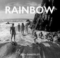 RAINBOW : My photographic journey at Rainbow Gatherings
