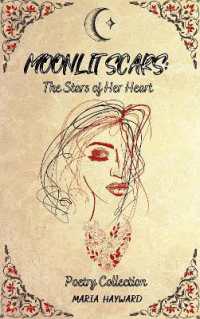 Moonlit Scars : The Stars of Her Heart