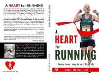 A Heart for Running : How Running Saved My Life