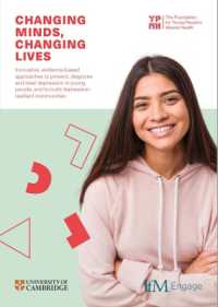 Changing Minds, Changing Lives : Innovative, evidence-based approaches to prevent, diagnose and treat depression in young people, and to build depressionresilient communities
