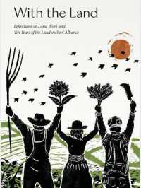 With the Land : Reflections on Land Work and Ten years of the Landworkers' Alliance