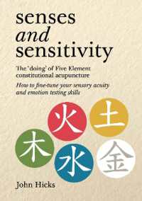 Senses and sensitivity : The 'doing' of Five Element constitutional acupuncture