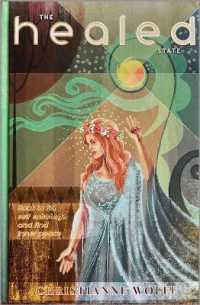 The Healed State : How to rid self sabotage and find inner peace