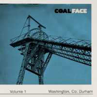 COAL FACE : Washington, Co.Durham （Spiral）