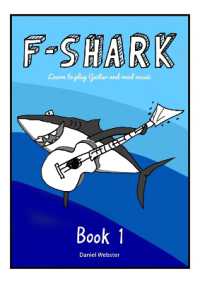 F Shark Book 1 : Learn to play guitar and read music