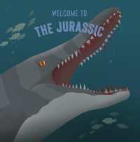 Welcome to the Jurassic (Mesozoic Series)